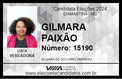 Candidato GILMARA PAIXÃO 2024 - DIAMANTINA - Eleições