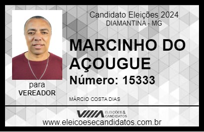 Candidato MARCINHO DO AÇOUGUE 2024 - DIAMANTINA - Eleições