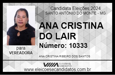 Candidato ANA CRISTINA DO LAIR 2024 - SANTO ANTÔNIO DO MONTE - Eleições