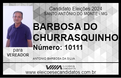 Candidato BARBOSA DO CHURRASQUINHO 2024 - SANTO ANTÔNIO DO MONTE - Eleições