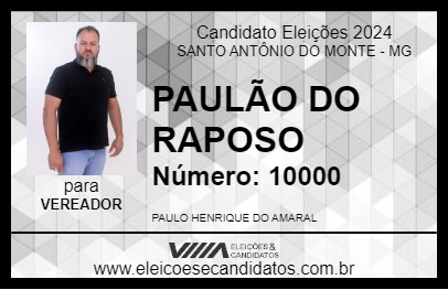 Candidato PAULÃO DO RAPOSO 2024 - SANTO ANTÔNIO DO MONTE - Eleições