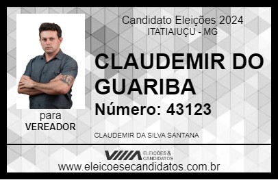 Candidato CLAUDEMIR DO GUARIBA 2024 - ITATIAIUÇU - Eleições