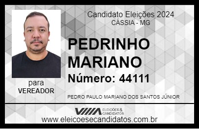 Candidato PEDRINHO MARIANO 2024 - CÁSSIA - Eleições