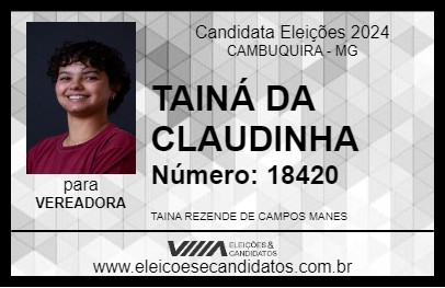 Candidato TAINÁ DA CLAUDINHA 2024 - CAMBUQUIRA - Eleições