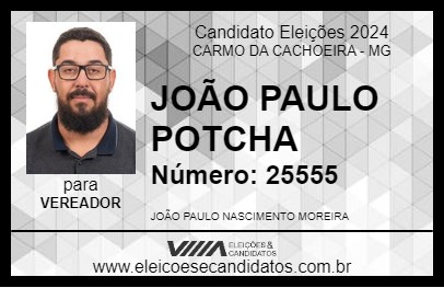 Candidato JOÃO PAULO POTCHA 2024 - CARMO DA CACHOEIRA - Eleições