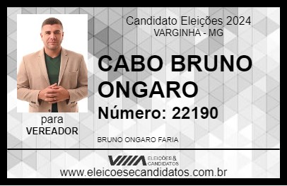 Candidato CABO BRUNO ONGARO 2024 - VARGINHA - Eleições