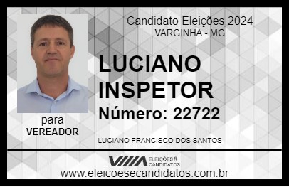 Candidato LUCIANO INSPETOR 2024 - VARGINHA - Eleições