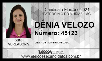 Candidato DÊNIA VELOZO 2024 - PATROCÍNIO DO MURIAÉ - Eleições