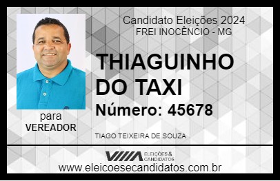 Candidato THIAGUINHO DO TAXI 2024 - FREI INOCÊNCIO - Eleições