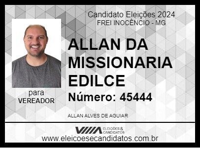 Candidato ALLAN DA MISSIONARIA EDILCE 2024 - FREI INOCÊNCIO - Eleições