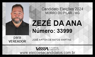 Candidato ZEZÉ DA ANA 2024 - MORRO DO PILAR - Eleições