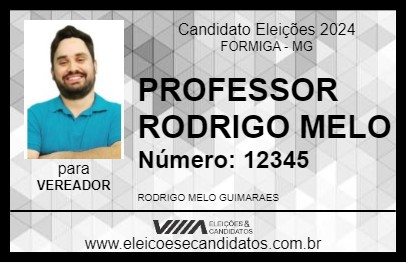 Candidato PROFESSOR RODRIGO MELO 2024 - FORMIGA - Eleições