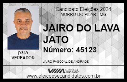 Candidato JAIRO DO LAVA JATO 2024 - MORRO DO PILAR - Eleições