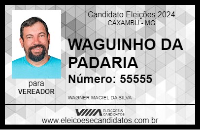 Candidato WAGUINHO DA PADARIA 2024 - CAXAMBU - Eleições