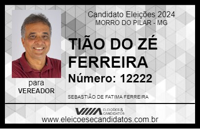 Candidato TIÃO DO ZÉ FERREIRA 2024 - MORRO DO PILAR - Eleições