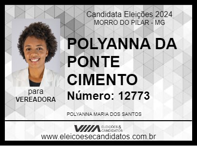 Candidato POLYANNA DA PONTE CIMENTO 2024 - MORRO DO PILAR - Eleições