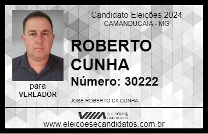 Candidato ROBERTO CUNHA 2024 - CAMANDUCAIA - Eleições