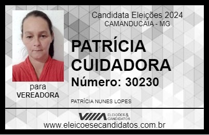 Candidato PATRÍCIA CUIDADORA 2024 - CAMANDUCAIA - Eleições