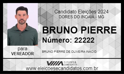 Candidato BRUNO PIERRE 2024 - DORES DO INDAIÁ - Eleições