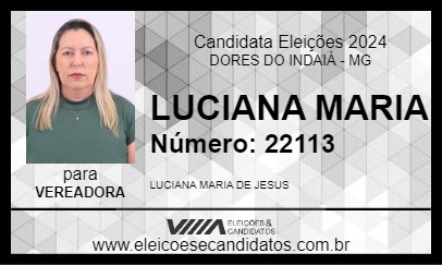 Candidato LUCIANA MARIA 2024 - DORES DO INDAIÁ - Eleições