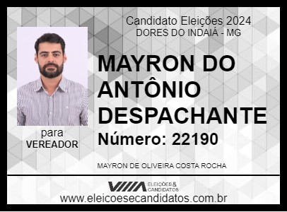 Candidato MAYRON DO ANTÔNIO DESPACHANTE 2024 - DORES DO INDAIÁ - Eleições