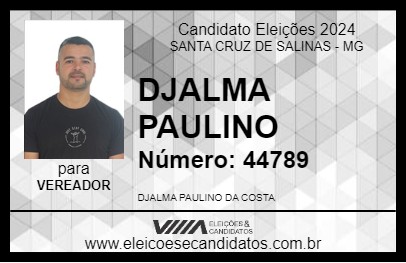 Candidato DJALMA PAULINO 2024 - SANTA CRUZ DE SALINAS - Eleições