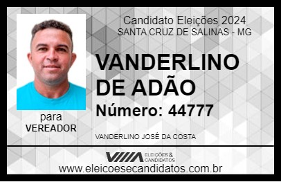 Candidato VANDERLINO DE ADÃO 2024 - SANTA CRUZ DE SALINAS - Eleições