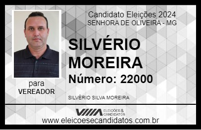 Candidato SILVÉRIO MOREIRA 2024 - SENHORA DE OLIVEIRA - Eleições