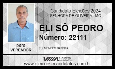 Candidato ELI SÔ PEDRO 2024 - SENHORA DE OLIVEIRA - Eleições