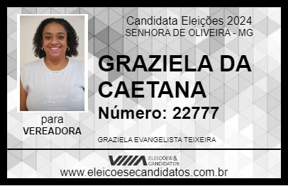 Candidato GRAZIELA DA CAETANA 2024 - SENHORA DE OLIVEIRA - Eleições