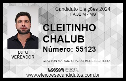 Candidato CLEITINHO CHALUB 2024 - ITAOBIM - Eleições