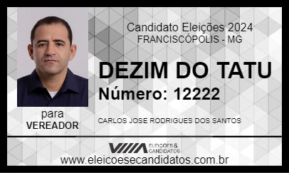 Candidato DEZIM DO TATU 2024 - FRANCISCÓPOLIS - Eleições