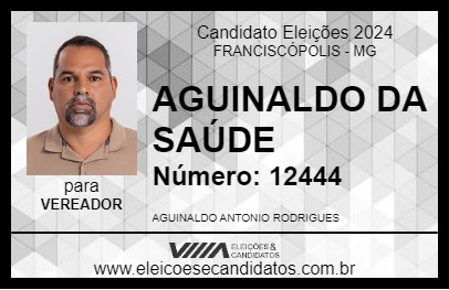 Candidato AGUINALDO DA SAÚDE 2024 - FRANCISCÓPOLIS - Eleições