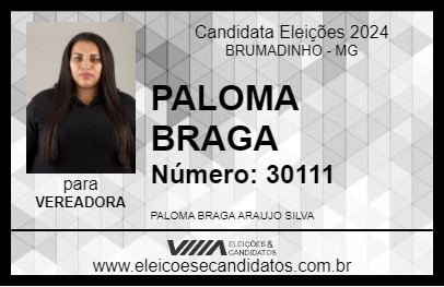 Candidato PALOMA BRAGA 2024 - BRUMADINHO - Eleições