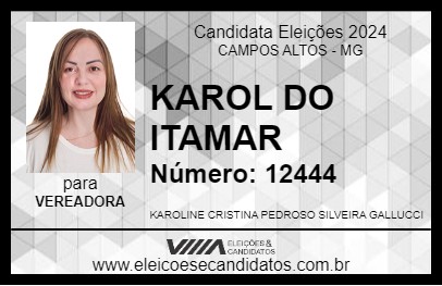 Candidato KAROL DO ITAMAR 2024 - CAMPOS ALTOS - Eleições