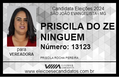 Candidato PRISCILA DO ZE NINGUEM 2024 - SÃO JOÃO EVANGELISTA - Eleições