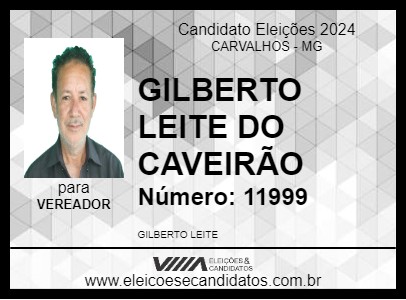 Candidato GILBERTO LEITE DO CAVEIRÃO 2024 - CARVALHOS - Eleições