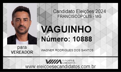 Candidato VAGUINHO 2024 - FRANCISCÓPOLIS - Eleições