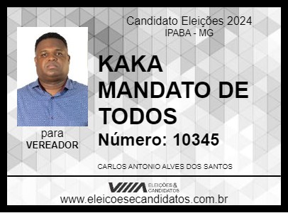 Candidato KAKA MANDATO DE TODOS 2024 - IPABA - Eleições