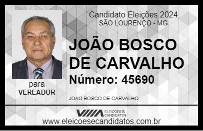 Candidato JOÃO BOSCO DE CARVALHO 2024 - SÃO LOURENÇO - Eleições