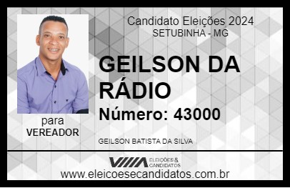 Candidato GEILSON DA RÁDIO 2024 - SETUBINHA - Eleições