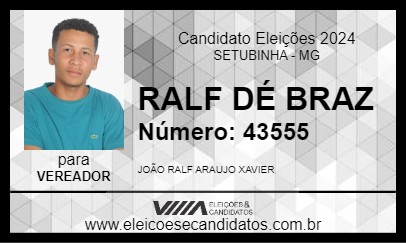 Candidato RALF DÉ BRAZ 2024 - SETUBINHA - Eleições