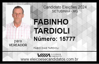 Candidato FABINHO TARDIOLI 2024 - SETUBINHA - Eleições