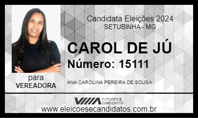 Candidato CAROL DE JÚ 2024 - SETUBINHA - Eleições