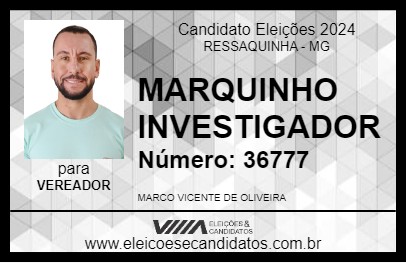 Candidato MARQUINHO INVESTIGADOR 2024 - RESSAQUINHA - Eleições