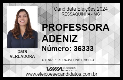 Candidato PROFESSORA ADENIZ 2024 - RESSAQUINHA - Eleições