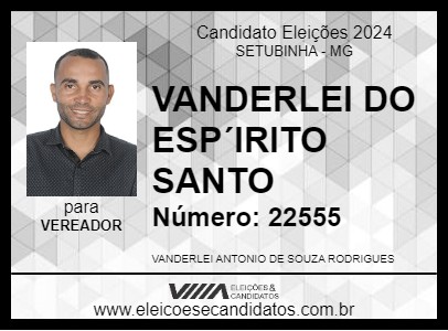 Candidato VANDERLEI DO ESPÍRITO SANTO 2024 - SETUBINHA - Eleições