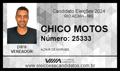 Candidato CHICO MOTOS 2024 - RIO ACIMA - Eleições