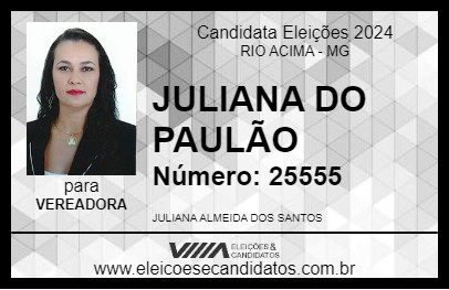 Candidato JULIANA DO PAULÃO 2024 - RIO ACIMA - Eleições