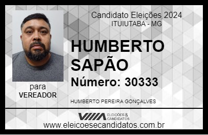 Candidato HUMBERTO SAPÃO 2024 - ITUIUTABA - Eleições